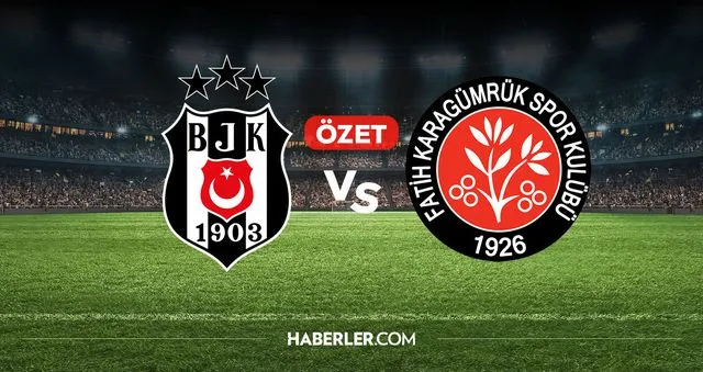 Beşiktaş Karagümrük maç özeti ve golleri! (ÖZET) Beşiktaş Karagümrük kaç kaç bitti, golleri kim attı?
