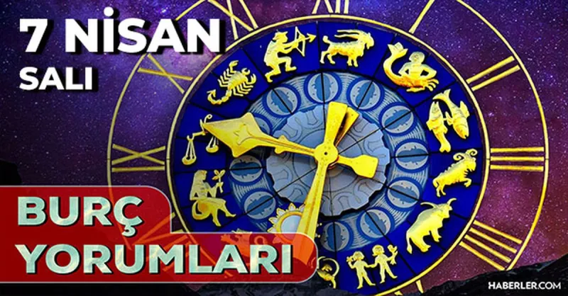7 Nisan 2026 burç yorumları! Boğa, Oğlak, Yay burcu AŞK, EVLİLİK, SAĞLIK yorumları ne diyor?