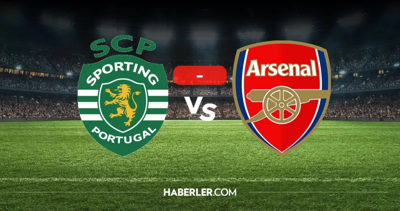 Avrupa'nın Zirvesinde Çekişme: Sporting Lizbon ile Arsenal Karşılaştı