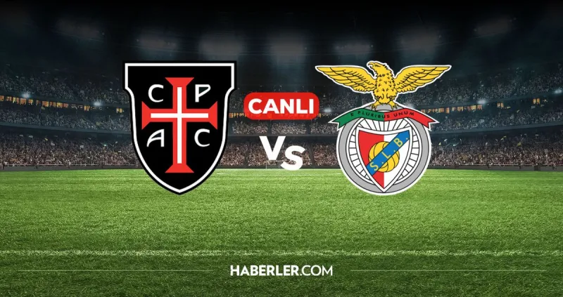 Casa Pia Benfica Maçı Canlı Yayın İzleme Adresi