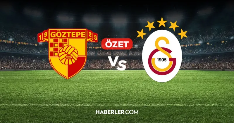 Göztepe Galatasaray maç özeti ve golleri! (ÖZET) Göztepe Galatasaray kaç kaç bitti, golleri kim attı?