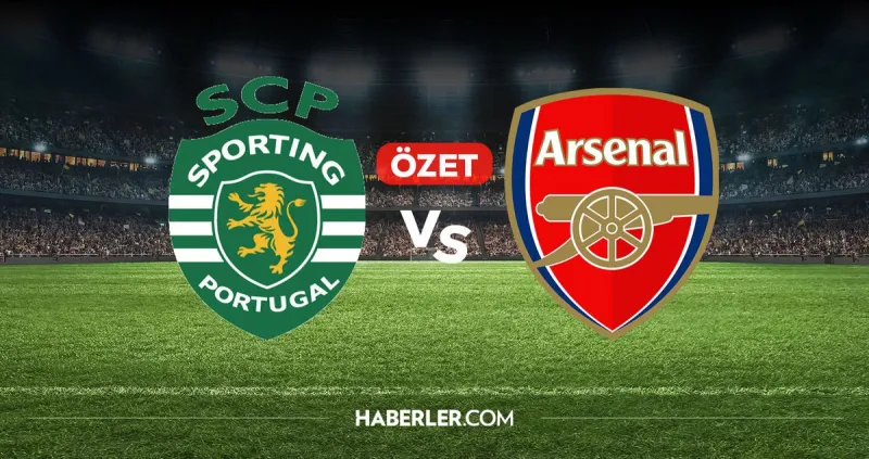 Sporting Lizbon Arsenal maç özeti ve golleri! (ÖZET) Sporting Lizbon Arsenal kaç kaç bitti, golleri kim attı?