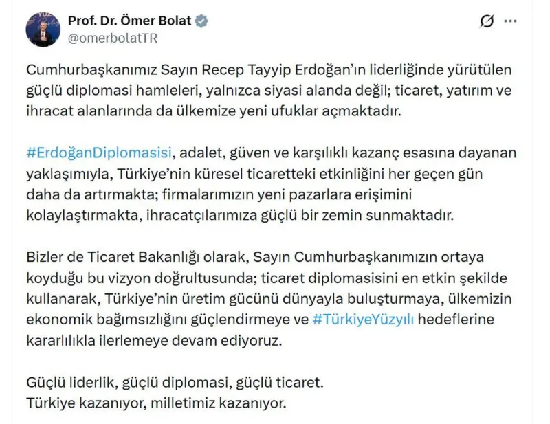 Ticaret Bakanı Bolat: Erdoğan diplomasisi Türkiye